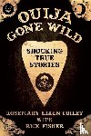 Guiley, Rosemary Ellen, Fisher, Rick - Ouija Gone Wild