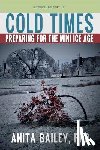 Trestudios - Cold Times: How to Prepare for the Mini Ice Age