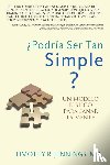 Jennings, M D Timothy R - ?Podria Ser Tan Simple ? UN MODELO BIBLICO PARA SANAR LA MENTE