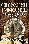Godawa, Brian - Gilgamesh Immortal