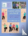 Peterson Ma, Karen Anne - Move With Balance: Healthy Aging Activities for Brain and Body