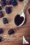 Eby, Tanya - Foodies Rush In