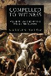 Yalom, Marilyn - Compelled to Witness