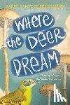 Seidelmann, Sarah Bamford - Where the Deer Dream