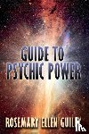 Guiley, Rosemary Ellen - Guide to Psychic Power