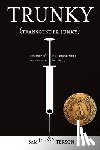 Peterson, Sam - Trunky (Transgender Junky): A Memoir of Institutionalization and Southern Hospitality