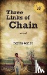Maley, Dennis - Three Links of Chain