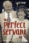 Rose, E. P. - The Perfect Servant...Nope