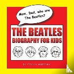 Matthew, Phyllis - Mom, Dad, who are The Beatles?