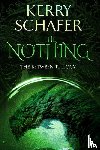 Schafer, Kerry - The Nothing