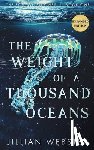 Webster, Jillian - The Weight of a Thousand Oceans