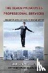 Anastasi, Shane - The Seven Principles of Professional Services
