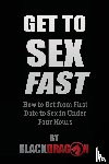 Blackdragon - Get To Sex Fast