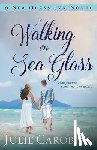 Carobini, Julie (RWA) - Walking on Sea Glass
