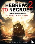Dalton, Ronald - Hebrews to Negroes 2