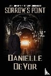 Devor, Danielle - Sorrow's Point
