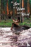 Lundström Erwin, Helen - The Lure of Water and Wood