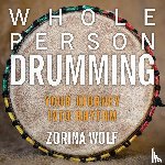 Wolf, Zorina - Whole Person Drumming