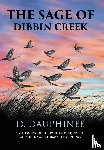 Dauphinee, Denis R - The Sage of Dibbin Creek