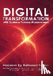 Finn, Kerry M. - Digital Transformation with Business Process Management: BPM Transformation and Real-World Execution