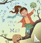 Trammell, Ariane - When I Grow Up... I Want to Be Me!