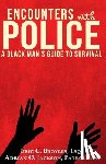 Jackson, Adrian O. - Encounters with Police: A Black Man's Guide to Survival