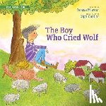 Mlawer, Teresa - The Boy Who Cried Wolf