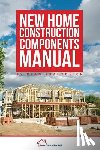 Brautovich, Ryan - New Home Construction Components Manual