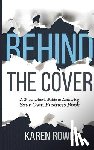 Rowe, Karen - Behind the Cover