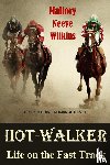 Neeve Wilkins, Mallory - Hot-Walker Life on the Fast Track