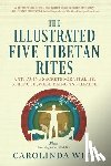 Witt, Carolinda - The Illustrated Five Tibetan Rites