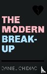 Chidiac, Daniel - The Modern Break-Up
