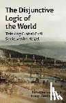 Nicolacopoulos, Toula, Vassilacopoulos, George - The Disjunctive Logic of the World