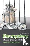 Fairley, Stephen K. - The MYSTERY of sustained weight loss And you thought it was impossible!?