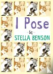 Benson, Stella - I Pose