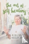 Lewin, Julie - The Art of Self-Healing