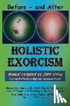 Living, John M - Holistic Exorcism