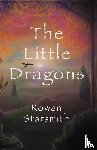 Starsmith, Rowan - The Little Dragons