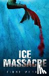 Warner, Tiana - Ice Massacre