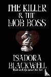 Blackwell, Isadora - The Killer & The Mob Boss