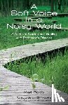 Robb, Karl - A Soft Voice in a Noisy World
