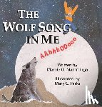 Mamminga, Marnie O. - The Wolf Song in Me