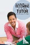 Holland-Johnson, Alicia - Becoming a Better Tutor: A Data-Driven Approach to Tutoring