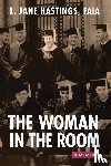 Hastings, L. Jane - The Woman in the Room