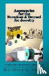 Smith, Bradford M. - Accessories for the Foredom and Dremel for Jewelry