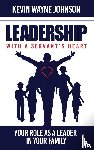 Johnson, Kevin Wayne - Leadership with a Servant's Heart