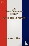 Hertz, Solange - The Star-Spangled Heresy