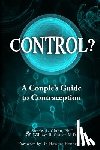 Cutrer M. D., William R. - Control?: A Couple's Guide to Contraception