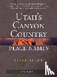 Allen, Steve - Utah's Canyon Country Place Names, Vol. 2