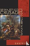 Warraq, Ibn - Sir Walter Scott's Crusades and Other Fantasies